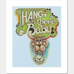 Hang In There, Baby 1974 Posters and Art